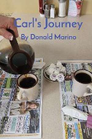 Carl's Journey de Donald L Marino