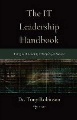 The IT Leadership Handbook de Tony Robinson