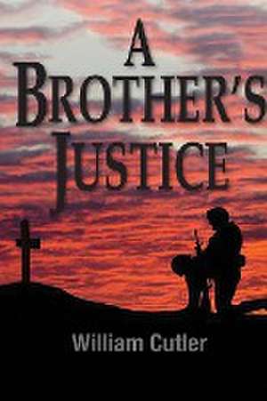 A Brother's Justice de William Cutler