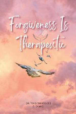 Forgiveness Is Therapeutic de Tandy Nance