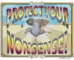 Protect Your Nonsense! de Andrew Rapp