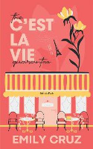 The C'est La Vie Guarantee de Emily Cruz