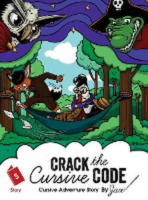 Crack the Cursive Code de Jacqueline Mantikoski