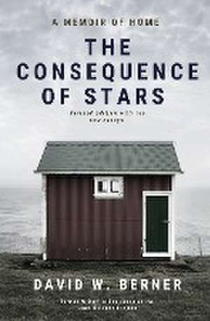 Consequence of Stars de David W Berner