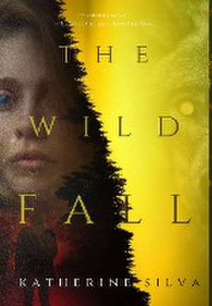The Wild Fall de Katherine Silva