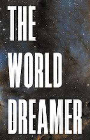 The World Dreamer de Michael Borth