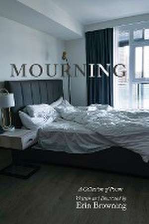 MOURNING de Erin Browning