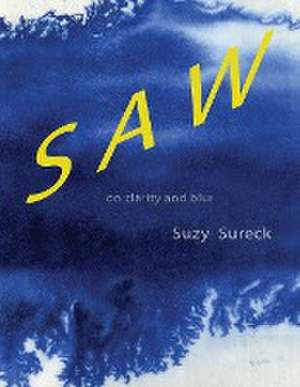 SEE / SAW de Suzy Sureck