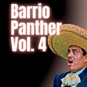 Barrio Panther Vol. 4