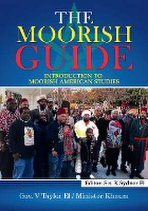 The Moorish Guide de Gov V Taylor El Minister Khnum