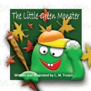 The Little Green Monster de L M Truqui