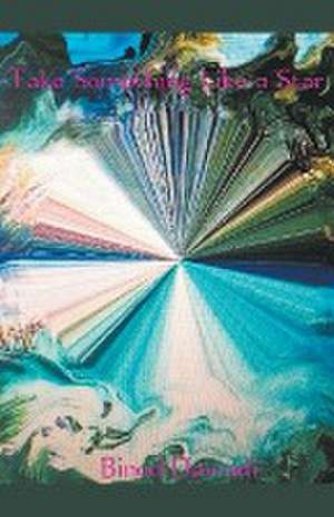 Take Something Like a Star de Binod Dawadi