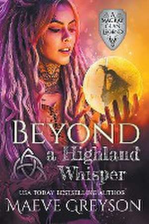 Beyond a Highland Whisper de Maeve Greyson