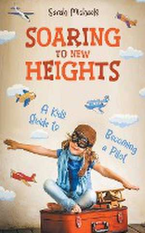 Soaring to New Heights de Sarah Michaels