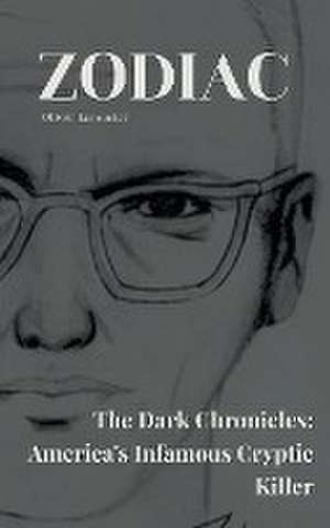 Zodiac The Dark Chronicles de Oliver Lancaster