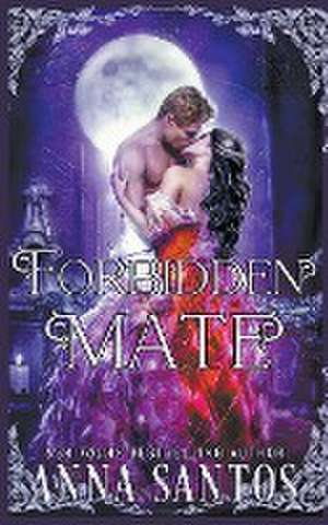 Forbidden Mate de Anna Santos