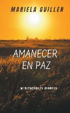 Amanecer en Paz de Mariela del Carmen Guillen