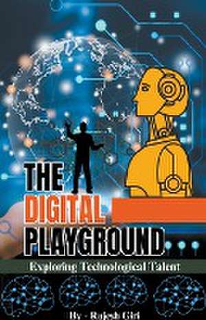 The Digital Playground de Rajesh Giri