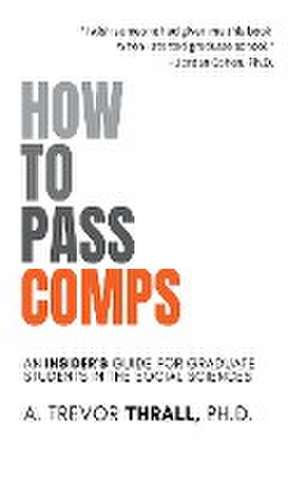 How to Pass Comps de Trevor Thrall