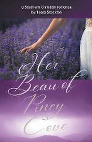 Her Beau of Piney Cove de Tessa Stockton