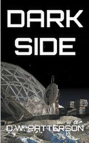 Dark Side de D. W. Patterson