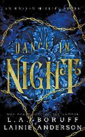 Dance In Night de L. A. Boruff