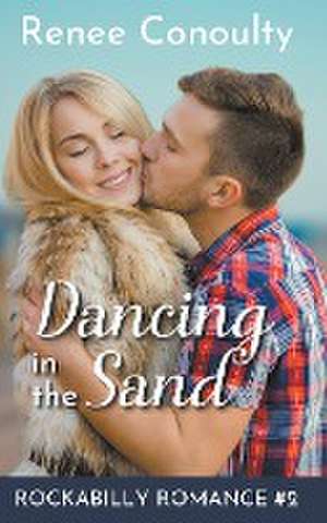 Dancing in the Sand de Renee Conoulty