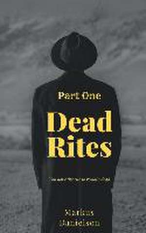 Dead Rites de Markus Danielson