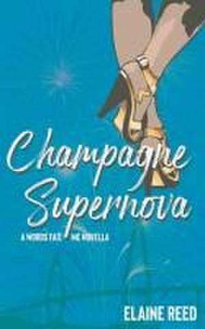 Champagne Supernova de Elaine Reed