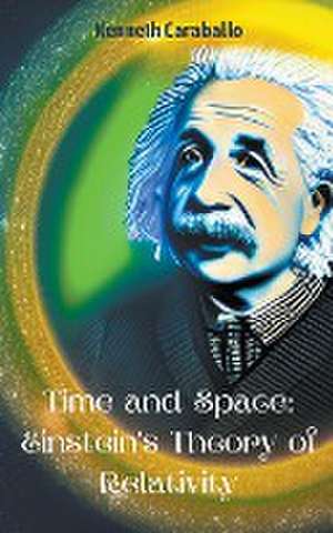 Time and Space de Kenneth Caraballo