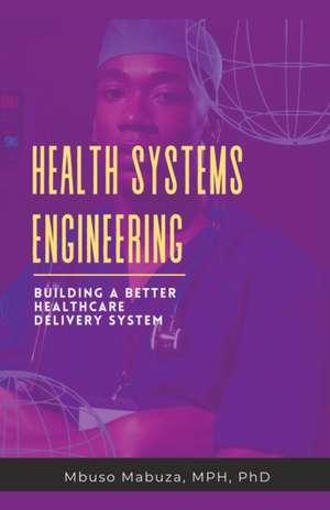 Health Systems Engineering de Mbuso Mabuza