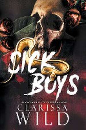 Sick Boys de Clarissa Wild