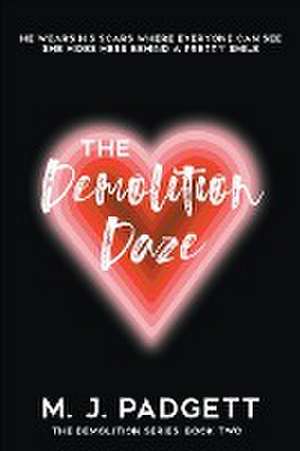 The Demolition Daze de M. J. Padgett