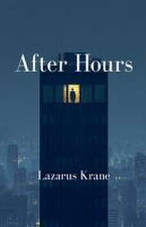 After Hours de Lazarus Krane
