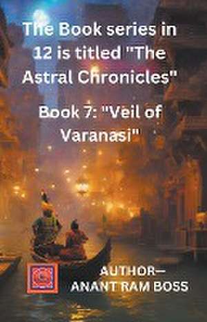 Veil of Varanasi de Anant Ram Boss