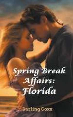 Spring Break Affairs de Darling Coxx