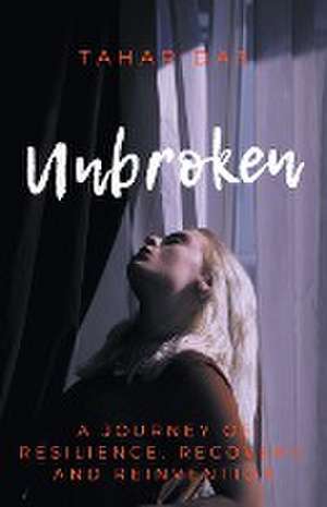 Unbroken de Tahar Das