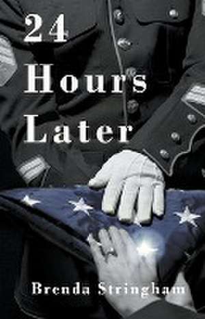24 Hours Later de Brenda Stringham