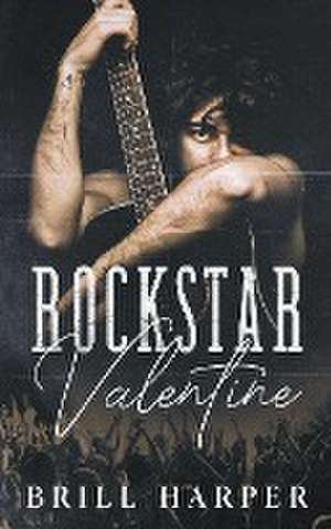 Rockstar Valentine de Brill Harper