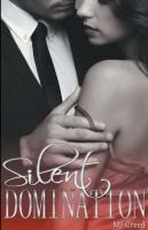 Silent Domination de Mj Creed