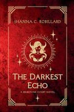 Robillard, S: Darkest Echo