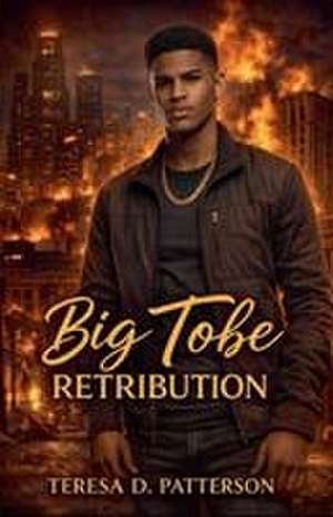 Big Tobe de Teresa D. Patterson