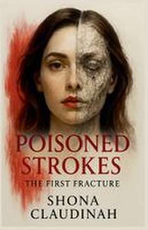 Poisoned Strokes de Shona Claudinah