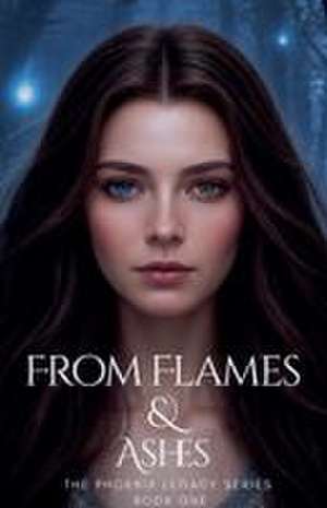 From Flames & Ashes de I. R.