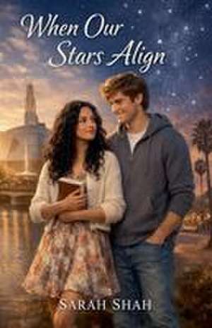 When Our StarsAlign de Sarah Shah