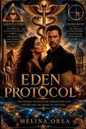 Orea, M: Eden Protocol