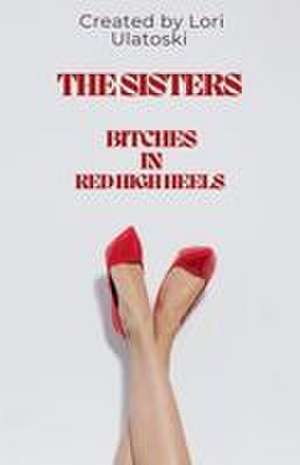 The Sisters de Lori Ulatoski