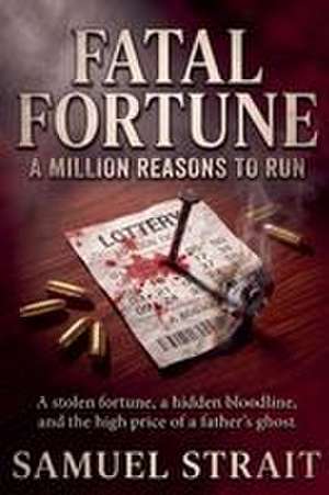 Fatal Fortune de Samuel Strait