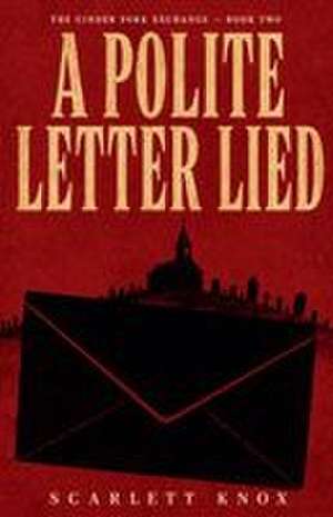 A Polite Letter Lied de Scarlett Knox