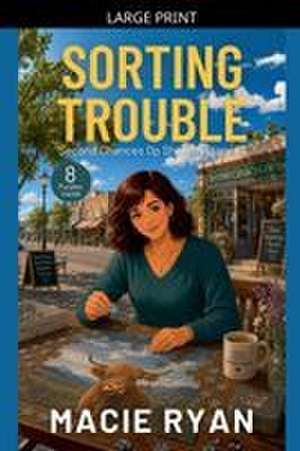 Sorting Trouble de Macie Ryan